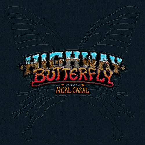Vinilo: Highway Butterfly: Las Canciones De Neal Casal