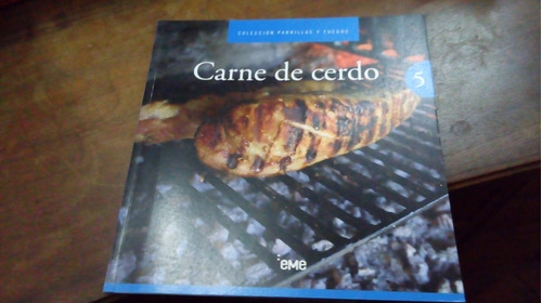 Libro Colección Parrillas Y Fuegos  5  Carne De Cerdo