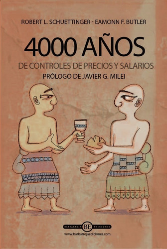 4000 Años De Controles De Precios Y Salarios, Grupo Unión.