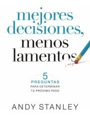 Mejores Decisiones/menos Lamentos