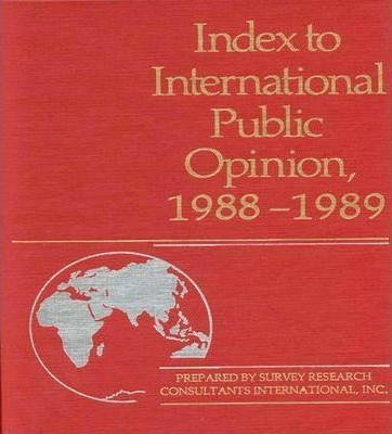 Index To International Public Opinion, 1988-1989 -      ...