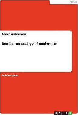 Libro Brasilia - An Analogy Of Modernism - Adrian Waschmann