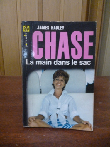 La Main Dans Le Sac - James Hadley Chase (francés)