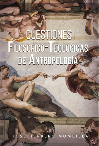 Libro Cuestiones Filosã³fico-teolã³gicas De Antropologã­a