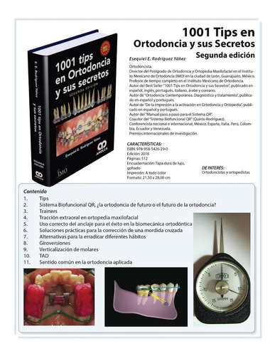 1001 Tips En Ortodoncia Y Sus Secretos. 2ª Edición.