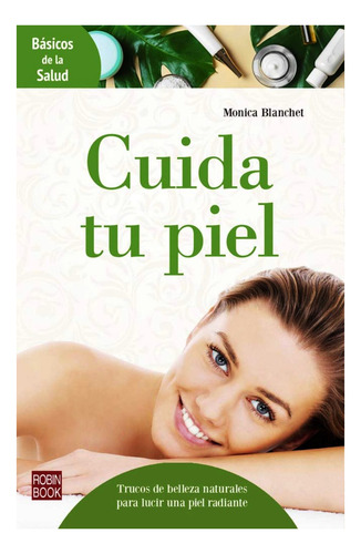 Cuida Tu Piel . Basicos De La Salud