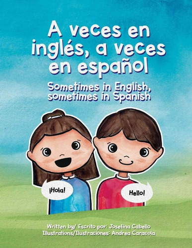 Libro: A Veces En Inglés, A Veces En Español.: Sometimes In 