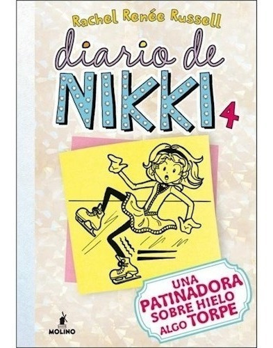 Diario De Nikki 4. Una Patinadora Sobre - Rachel Reneé Russe