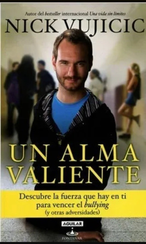 Un Alma Valiente De Vujicic Nick Editorial Aguilar En Español