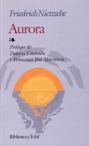 Aurora, De Friedrich Nietzsche. Editorial Edaf, Edición 1 En Español ...