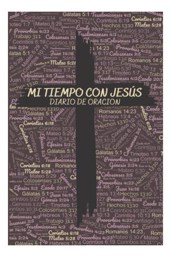 Libro : Mi Tiempo Con Jesus Diario De Oracion Un Diario... 
