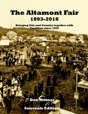 Libro The Altamont Fair 1893-2018 Souvenir Edition: Bring...