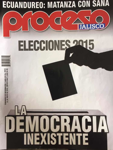 Proceso 2013 Del 31 Mayo 2015 La Democracia Inexistente (Usado)