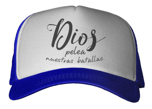 Gorra Frase Dios Pelea Nuestras Batallas