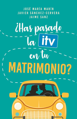 Ãâ¿has Pasado La Itv En Tu Matrimonio?, De Marín, José María. Editorial Ediciones Palabra, S.a., Tapa Blanda En Español