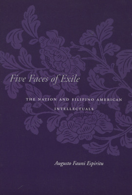 Libro Five Faces Of Exile: The Nation And Filipino Americ...
