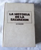 Comprar La Historia De La Salvación.  Teología Sistemática. 