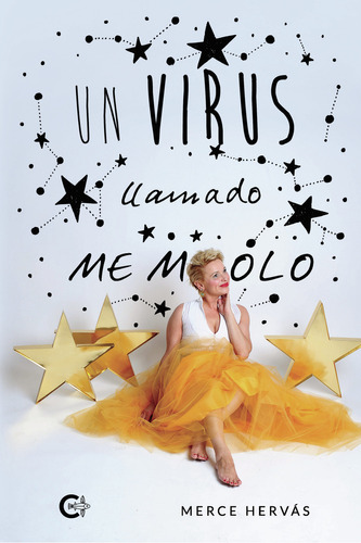 Un virus llamado ME MOLO, de Hervás , Merce.. Editorial CALIGRAMA, tapa blanda, edición 1.0 en español, 2018
