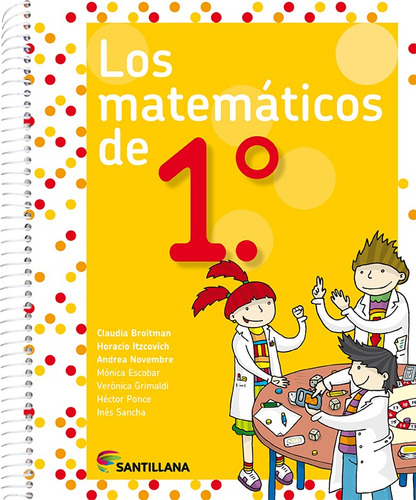 Los Matemáticos De 1.° - Santillana