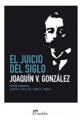 Libro El Juicio Del Siglo De Joaquín V González Alberto R Da