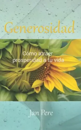 Generosidad: Como Atraer Prosperidad A Tu Vida -manuales Par | Envío gratis