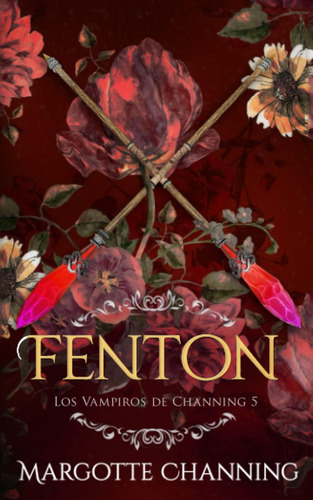 Libro: Fenton: Una Historia Romántica De Vampiros En La Époc