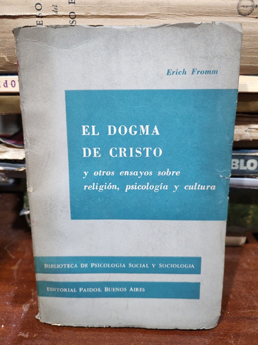 El Dogma De Cristo - Erich Fromm 