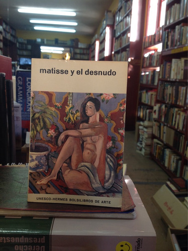 Matisse Y El Desnudo.