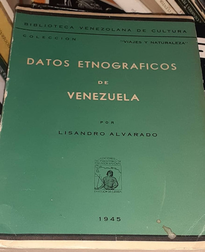 Datos Etnográficos De Venezuela / Lisandro Alvarado