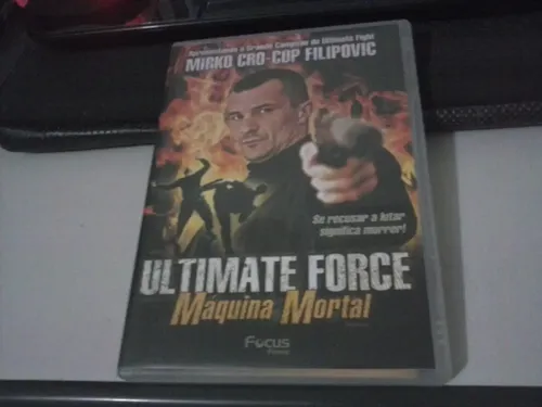 Dvd - Ultimate Force - Máquina Mortal - 2005 - Mirko Cro Cop