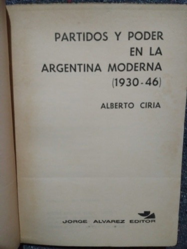 Partidos Y Poder En La Argentina Moderna: A. Ciria- Oferta!