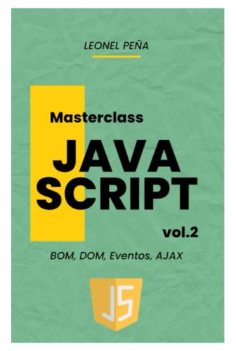 Javascript Avanzado: Dom Bom Eventos Ajax Funciones De Fecha