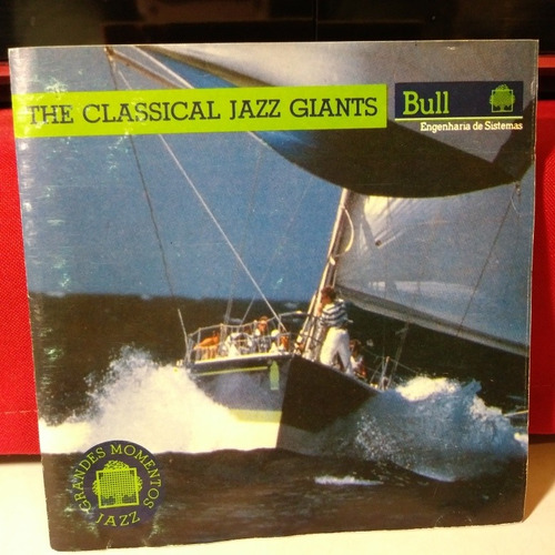 The Classical Jazz Giants (ellington Johnson Parker Davis)