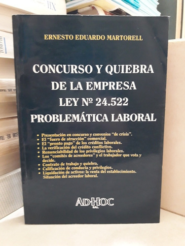 Concurso Y Quiebra Empresa: Problemática Laboral. Martorell