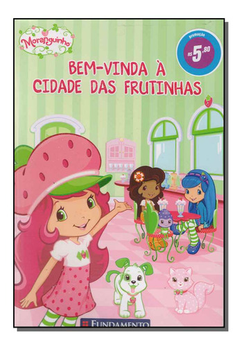 Moranguinho Bem Vinda A Cidade Das Frutinhas, De Ladybird. Editora Fundamento, Capa Mole Em Português