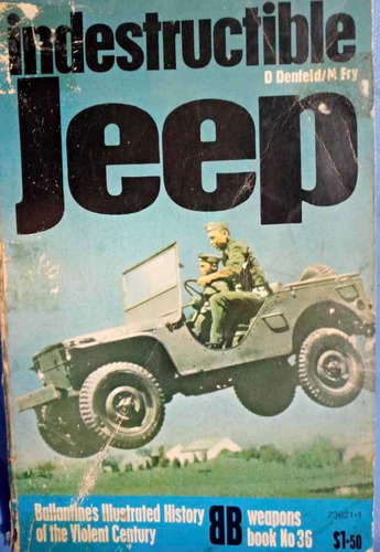 El Indestructible Jeep Willys Historia Libro Manual