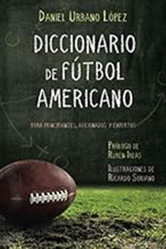 Diccionario De Fútbol Americano: Para Principiantes, Aficion