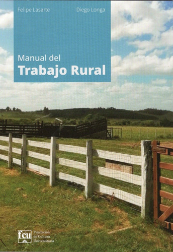 Libro: Manual Del Trabajo Rural / F. Lasarte - Diego Longa