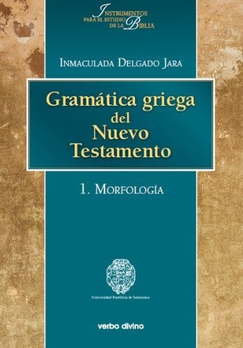 Gramãâ¡tica Griega Del Nuevo Testamento, De Delgado Jara, Inmaculada. Editorial Verbo Divino, Tapa Blanda En Español