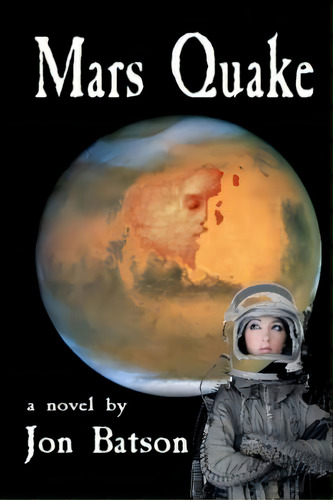 Mars Quake, De Batson, Jon. Editorial Midnight Whistler Pub, Tapa Blanda En Inglés
