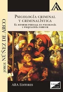 Psicologia Criminal Y Criminalistica.el Informe Pericial Psi