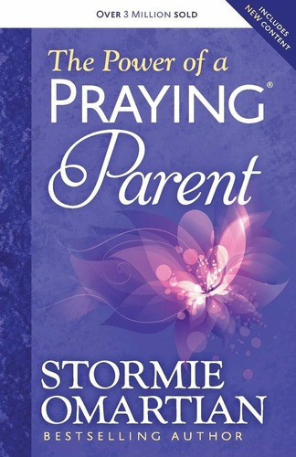 The Power Of A Praying Parent - Stormie Omartian, De Stormie Omartian. Editorial Harvest House Publishers En Inglés
