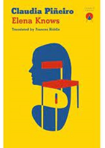 Elena Knows - Claudia Piñeiro - Charco Press