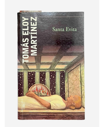 Santa Evita. Tomás Eloy Martínez. Alfaguara (Usado)