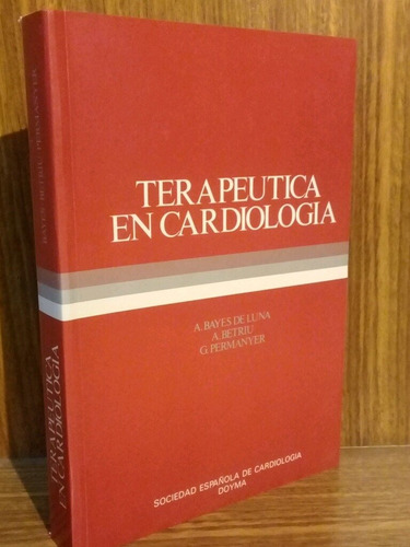 Terapéutica En Cardiología - Bayes De Luna