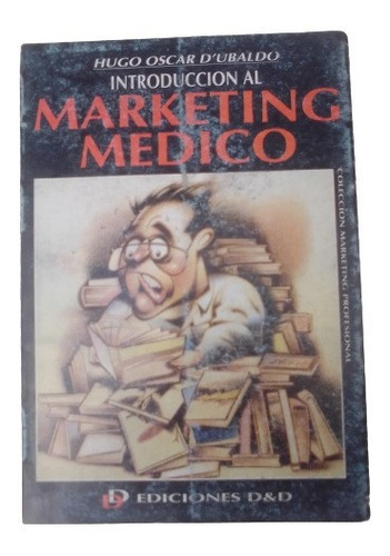 Libro Marketing Medico Doctores Hugo Oscar D'ubaldo