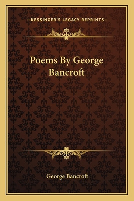 Libro Poems By George Bancroft - Bancroft, George