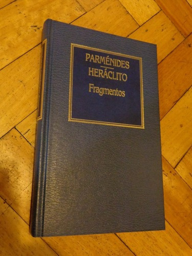 Parménides -  Heráclito. Fragmentos. Orbis. Tapa Dura&-.