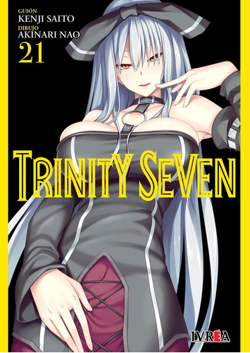 Trinity Seven 21 - Saito - Nao, de Saito, Kenji. Editorial Ivrea, tapa blanda en español, 2023