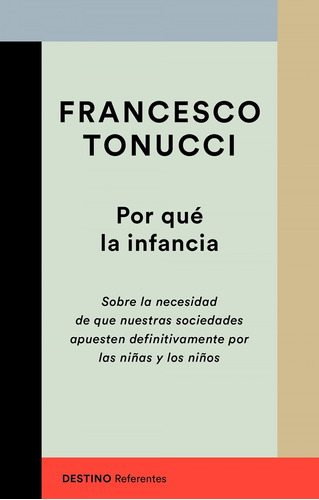 Libro Por Què La Infancia - Tonucci, Francesco